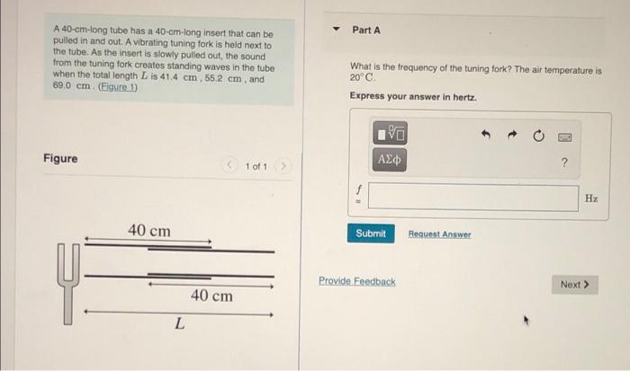 Solved A 40 Cm Long Tube Has A 40 Cmlong Insert That Can Be Pulled In