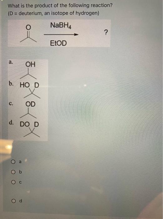 Solved 2 In Chemical Reactions Deuterium D Behaves Chegg Com