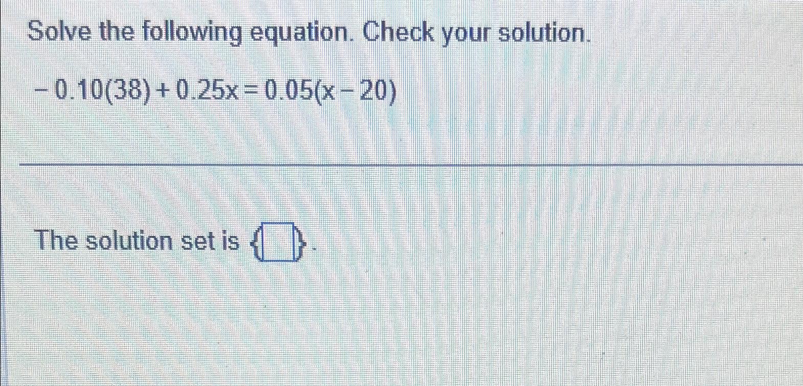 Solved Solve The Equation Shown Below For D 7d3 8 D3 8 Chegg Com