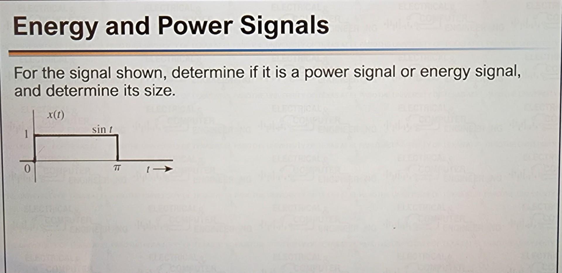 Signals And Systems Energy And Power Signals
