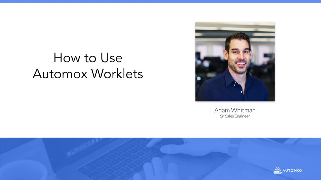 Automox S Worklet Library For Automating Tasks Automox Posted On The