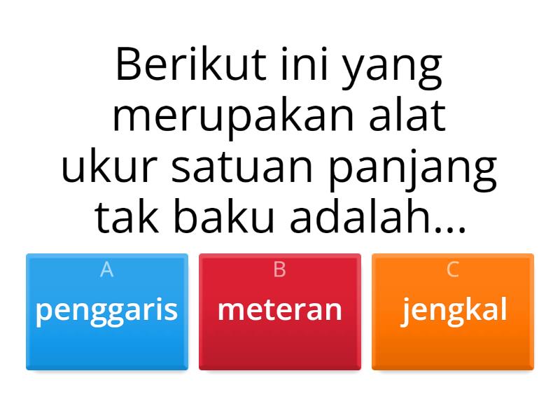 Pengukuran Panjang Satuan Baku Quiz