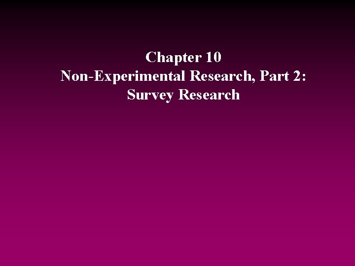 Non Experimental Survey Research Design