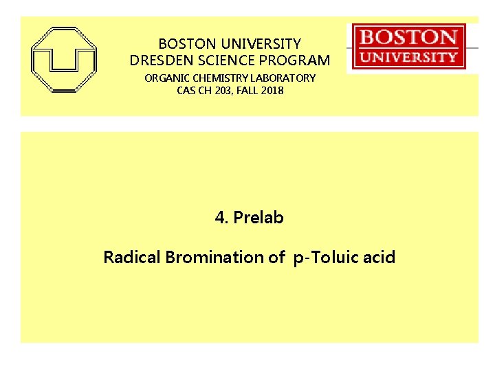 BOSTON UNIVERSITY DRESDEN SCIENCE PROGRAM ORGANIC CHEMISTRY LABORATORY 