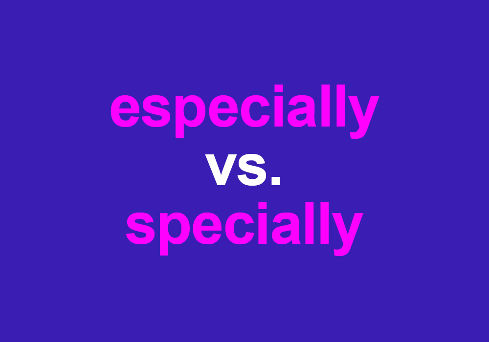 Especial Vs Special What S The Difference This Vs That