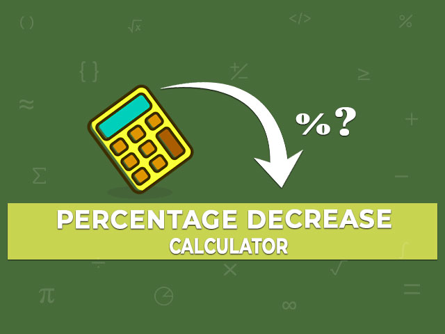 Percentage Decrease Calculator Calculatorway