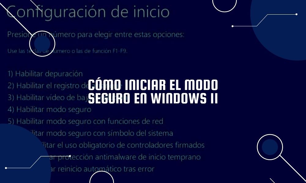 Cómo Iniciar Windows 11 En Modo Seguro Si Quieres Arreglar El Problema
